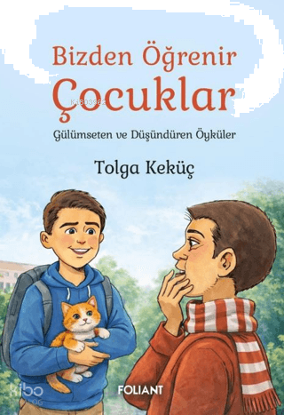 Bizden Öğrenir Çocuklar - Gülümseten ve Düşündüren Öyküler