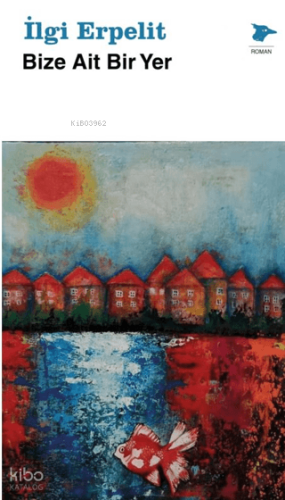 Bize Ait Bir Yer