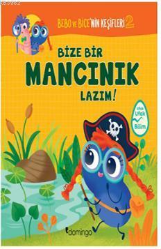Bize Bir Mancınık Lazım! - Bebo ve Bice'nin Keşifleri 2