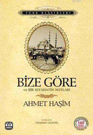 Bize Göre ve Bir Seyahatin Notları