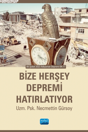 Bize Herşey Depremi Hatırlatıyor;06 Şubat 2023 Adıyaman Depremi 04.17
