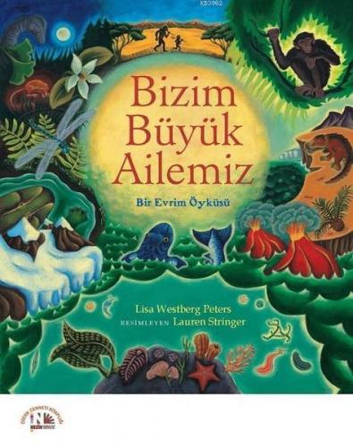 Bizim Büyük Ailemiz; Bir Evrim Öyküsü