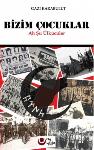 Bizim Çocuklar (Ah Şu Ülkücüler)