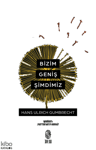 Bizim Geniş Şimdimiz