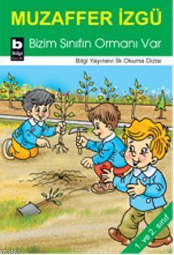 Bizim Sınıfın Ormanı Var