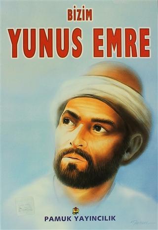 Bizim Yunus Emre (Evliya-009)