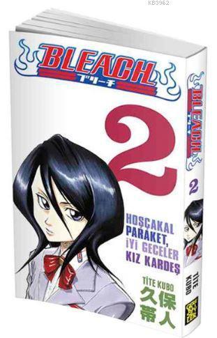 Bleach 2. Cilt: Hoşçakal Paraket, İyi Geceler Kız Kardeş