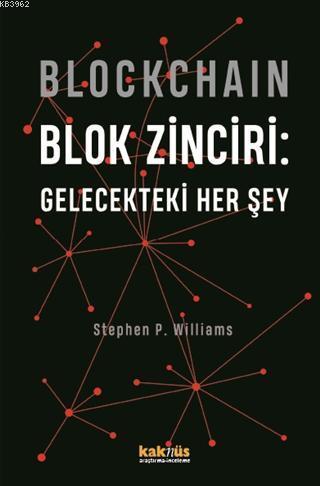 Blockchain Blok Zinciri - Gelecekteki Her Şey
