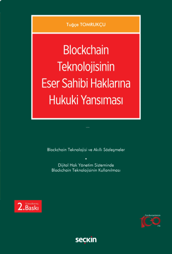 Blockchain Teknolojisinin Eser Sahibi Haklarına Hukuki Yansıması