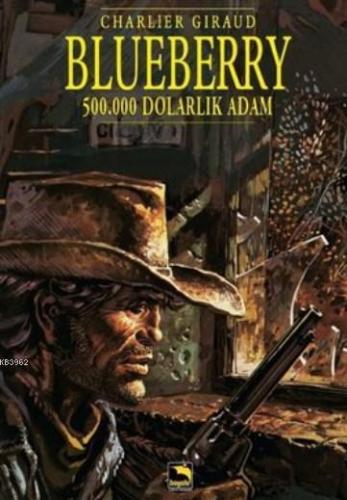 Blueberry Cilt 3 - 500.000 Dolarlık Adam