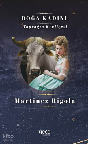 Boğa Kadını;Toprağın Kraliçesi