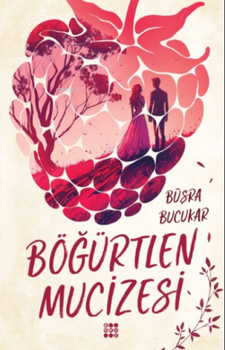 Böğürtlen Mucizesi– Beşik Kertmesi