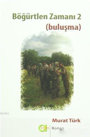 Böğürtlen Zamanı 2 (Buluşma)