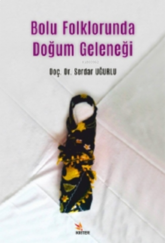 Bolu Folklorunda Doğum Geleneği