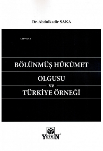 Bölünmüş Hükümet Olgusu ve Türkiye Örneği