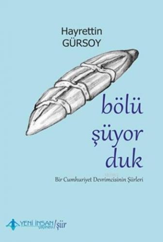 Bölüşüyorduk; Bir Cumhuriyet Devrimcisinin Şiirleri