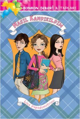 Bonbon Şekeri 13 - Nasıl Kandırıldım