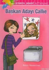 Bonbon Şekeri 8 - Başkan Adayı Callie