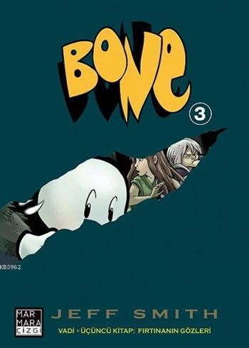 Bone 3; Vadi - Üçüncü Kitap: Fırtınanın Gözleri