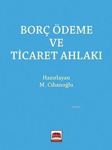 Borç Ödeme ve Ticaret Ahlakı (Cep Boy)