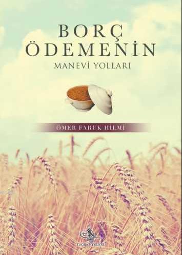 Borç Ödemenin Manevi Yolları