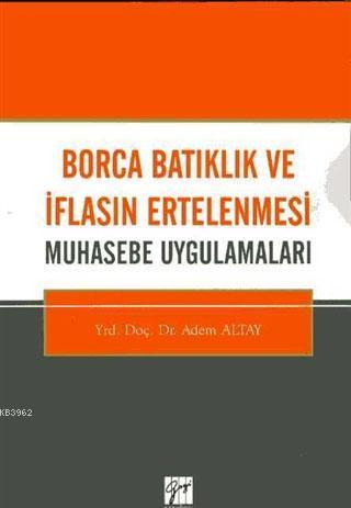 Borca Batıklık ve İflasın Ertelenmesi; Muhasebe Uygulamaları