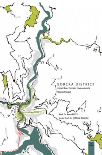 Borcka District Coruh River Corridor Environmental Desing Project