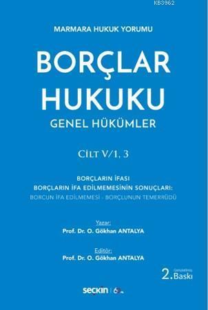 Borçlar Hukuku Genel Hükümler; Cilt: V/1, 3