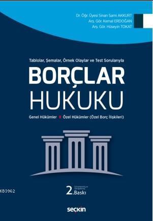 Borçlar Hukuku; Genel Hükümler – Özel Hükümler (Özel Borç İlişkileri)