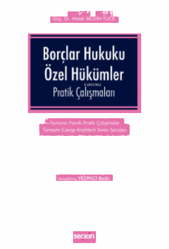 Borçlar Hukuku Özel Hükümler Pratik Çalışmaları;Tamamı Yanıtlı Pratik 