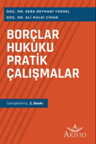 Borçlar Hukuku Pratik Çalışmalar