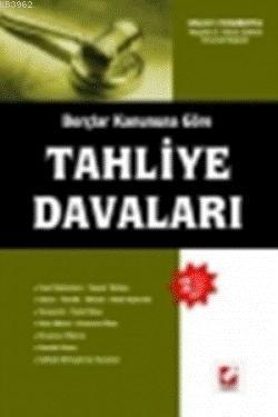 Borçlar Kanununa Göre Tahliye Davaları