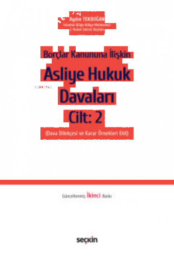 Borçlar Kanununa İlişkin Asliye Hukuk Davaları Cilt: 2;(Dava Dilekçesi