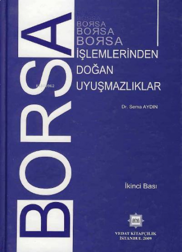 Borsa İşlemlerinden Doğan Uyuşmazlıklar