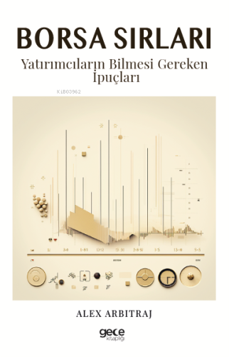 Borsa Sırları;Yatırımcıların Bilmesi Gereken İpuçları