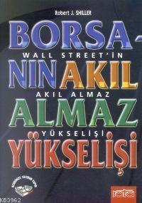 Borsanın Akıl Almaz Yükselişi