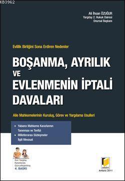 Boşanma, Ayrılık ve Evlenmenin İptali Davaları
