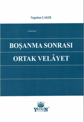 Boşanma Sonrası Ortak Velayet