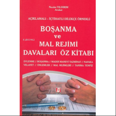 Boşanma ve Mal Rejimi Davaları Öz Kitabı