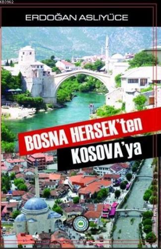 Bosna Hersek'ten Kosova'ya