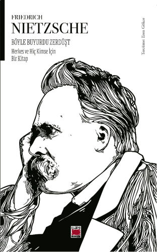 Böyle Buyurdu Zerdüşt;Herkes ve Hiç Kimse İçin Bir Kitap