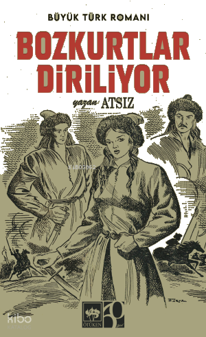 Bozkurtlar Diriliyor