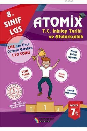 Branş Akademi Yayınları 8. Sınıf LGS T.C. İnkılap Tarihi ve Atatürkçülük Atomix LGSden Önce Çözmen Gereken 110 Soru Branş Akademi