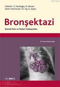 Bronşektazi Güncel Tanı ve Tedavi Yaklaşımları