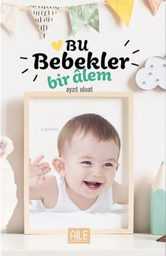 Bu Bebekler Bir Alem