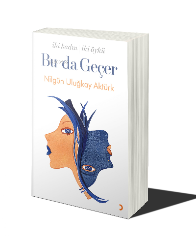 Bu da Geçer İki Kadın İki Öykü