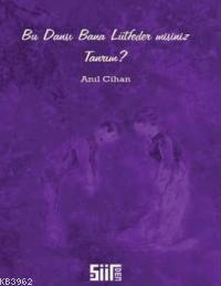 Bu Dansı Bana Lütfeder misiniz Tanrım