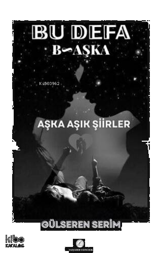 Bu Defa Başka - Aşka Aşık Şiirler