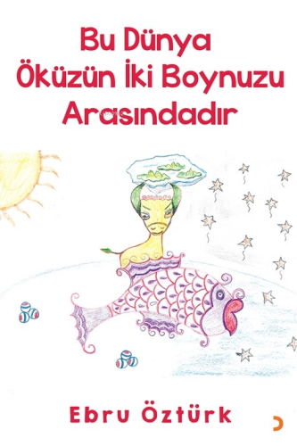 Bu Dünya Öküzün İki Boynuzu Arasındadır