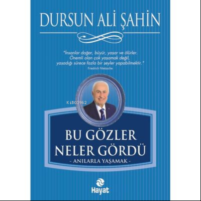 Bu Gözler Neler Gördü